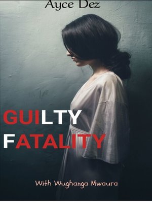 cover image of Guilty Fatality